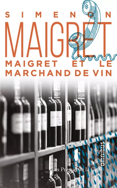 Maigret et le marchand de vin - Georges Simenon - Place des éditeurs