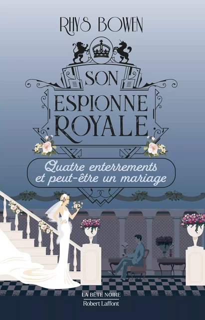 Son Espionne royale - Quatre enterrements et peut-être un mariage - Tome 12 - Rhys Bowen - Groupe Robert Laffont