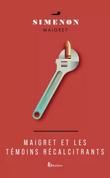 Maigret et les témoins récalcitrants