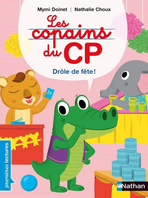 Les copains de CP, drôle de fête - Premières Lectures CP Niveau 2 - Dès 6 ans - Mymi Doinet - Nathan