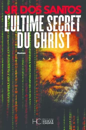 L'Ultime Secret du Christ