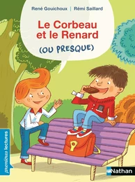 Le corbeau et le renard (ou presque) - Premières Lectures CP Niveau 3 - Dès 6 ans