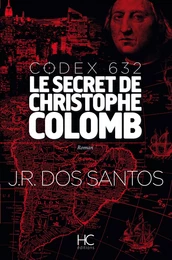 Codex 632 - Le secret de Christophe Colomb