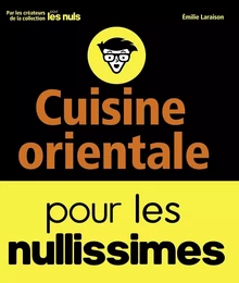 Cuisine orientale pour les nullissimes