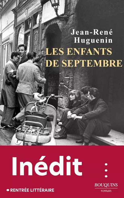 Les enfants de septembre - Jean-René Huguenin - Groupe Robert Laffont