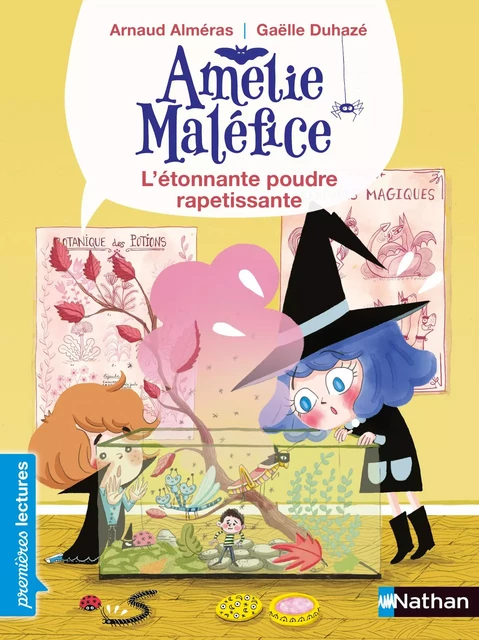 Amélie Maléfice - L'étonnante poudre rapetissante - Premières Lectures CP Niveau 1 - Dès 6 ans - Arnaud Alméras - Nathan