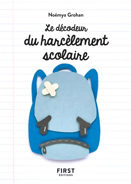 Petit livre - décodeur du harcèlement scolaire - Noémya Grohan - edi8