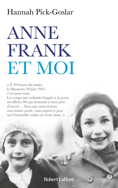 Anne Frank et moi - Hannah Pick-Goslar - Groupe Robert Laffont