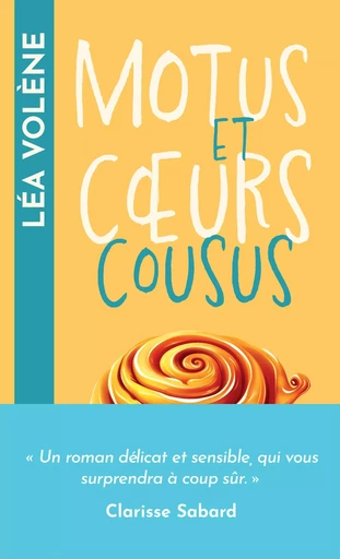 Motus et coeurs cousus - Léa Volène - L'Archipel