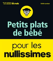 Petits plats de bébé pour les Nullissimes