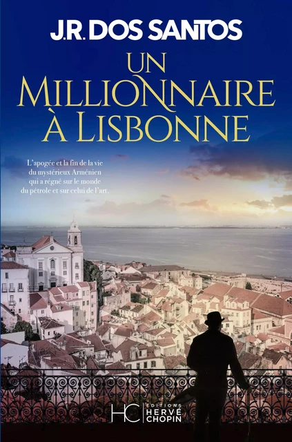 Un millionnaire à Lisbonne - Tome 2 - José Rodrigues Dos Santos - HC éditions