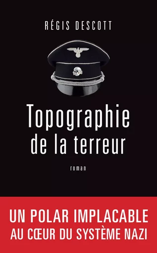 Topographie de la terreur - Régis Descott - L'Archipel