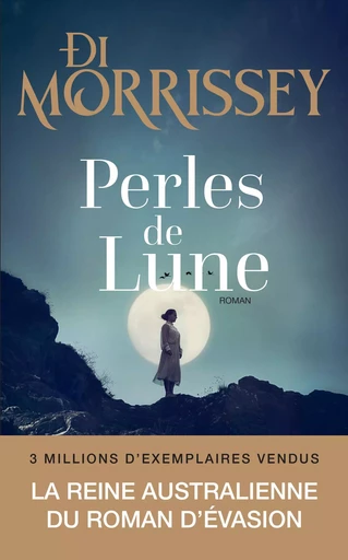 Perles de lune - Di Morrissey - L'Archipel