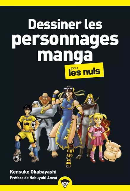 Dessiner les personnages manga pour les Nuls, poche - Kensuke OKABAYASHI - edi8