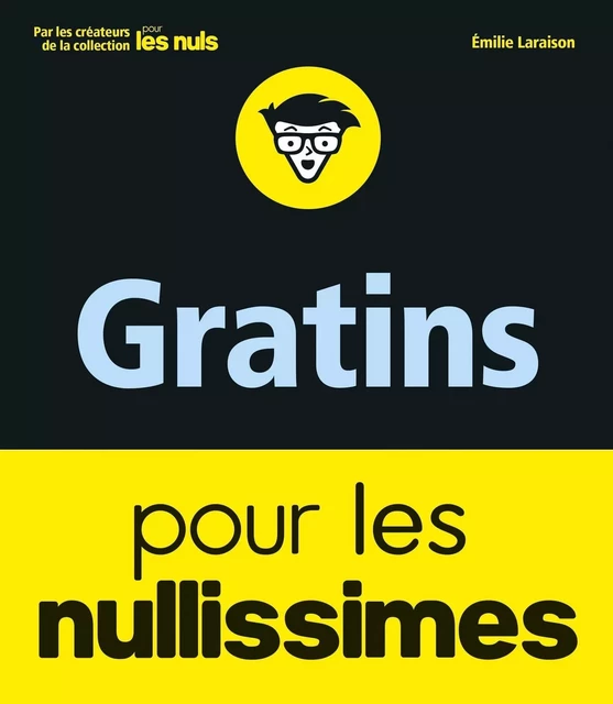 Gratins pour les Nullissimes - Émilie Laraison - edi8