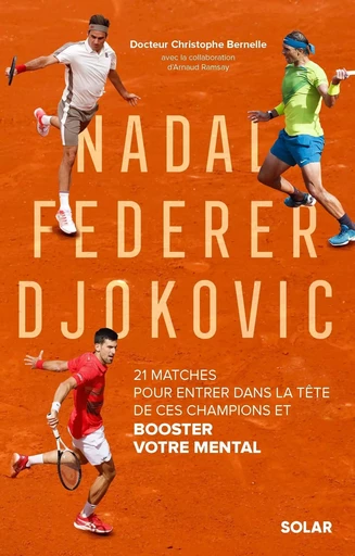 Nadal, Federer, Djokovic - Christophe Bernelle - edi8