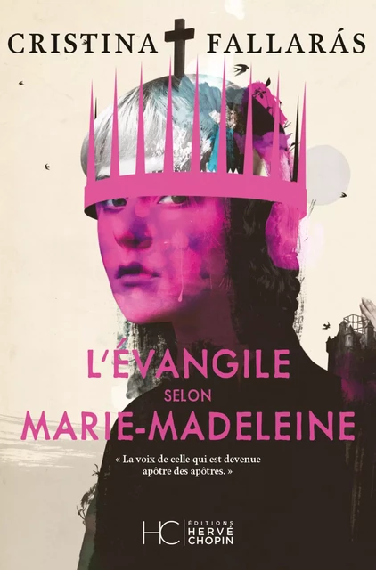 L'évangile selon Marie-Madeleine - Cristina Fallaras - HC éditions