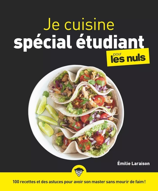 Je cuisine spécial étudiant pour les Nuls - Émilie Laraison - edi8