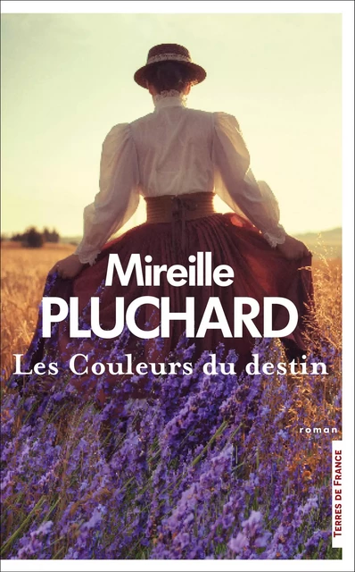 Les Couleurs du destin - Mireille Pluchard - Place des éditeurs