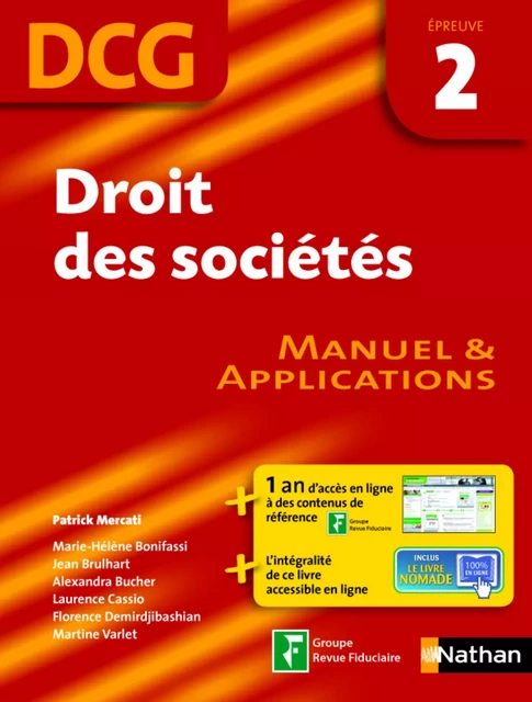 Droit des sociétés - DCG 2 - Manuel et applications - Patrick Mercati, Marie-Hélène Bonifassi, Jean Brulhart, Alexandra Bucher, Laurence Cassio, Florence Demirdjibashian, Martine Varlet - Nathan