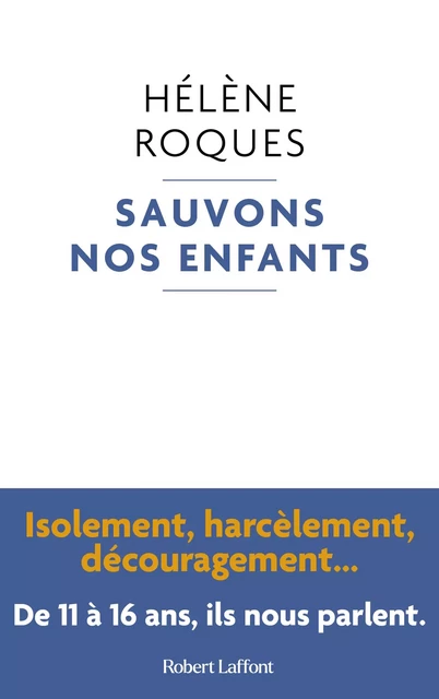 Sauvons nos enfants - Hélène Roques - Groupe Robert Laffont