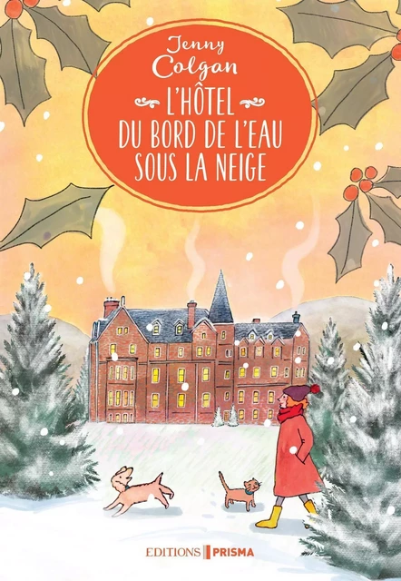 L'hôtel du bord de l'eau sous la neige - Jenny Colgan - Editions Prisma