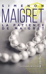 La patience de Maigret