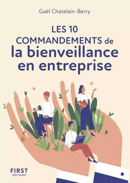 Le petit livre des 10 commandements de la bienveillance en entreprise NE - Gael Chatelain-Berry - edi8