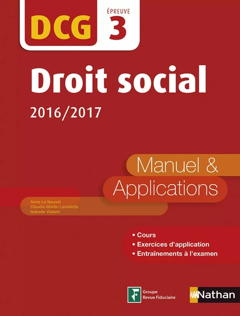 Droit social - DCG 3 - Manuel et applications - Anne Le Nouvel, Gilles Lhuilier, Claudia Martin Laviolette, Isabelle Vialard, Marie-Françoise Volpelier - Nathan