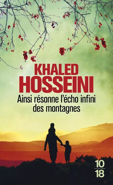 Ainsi résonne l'écho infini des montagnes - Khaled Hosseini - Univers Poche