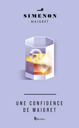 Une confidence de Maigret