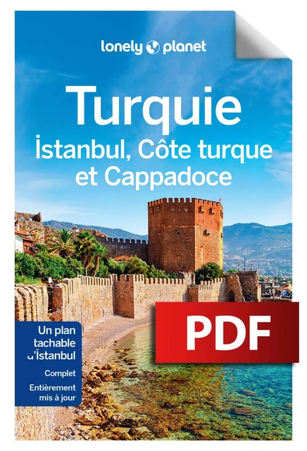 Turquie, Istanbul, Côte Turque et Cappadoce 7ed -  LONELY PLANET - edi8