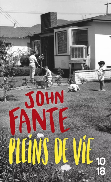 Pleins de vie - John Fante - Univers Poche