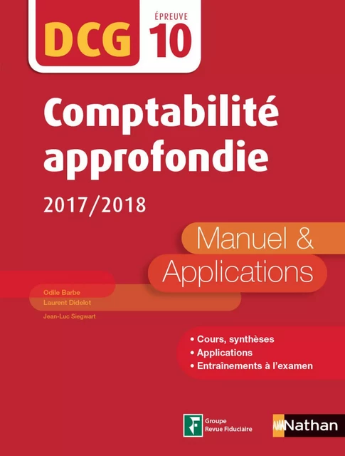 Comptabilité approfondie DCG 10 - Manuel et applications - Odile Barbe-Dandon, Laurent Didelot, Jean-Luc Siegwart - Nathan