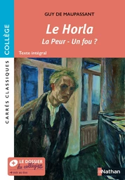 La Horla , et autres nouvelles - Edition pédagogique Collège - Carrés classiques