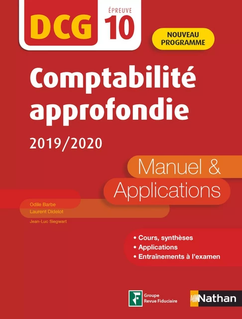 Comptabilité approfondie - DCG 10 - Manuel et applications - Odile Barbe, Laurent Didelot, Jean-Luc Siegwart - Nathan