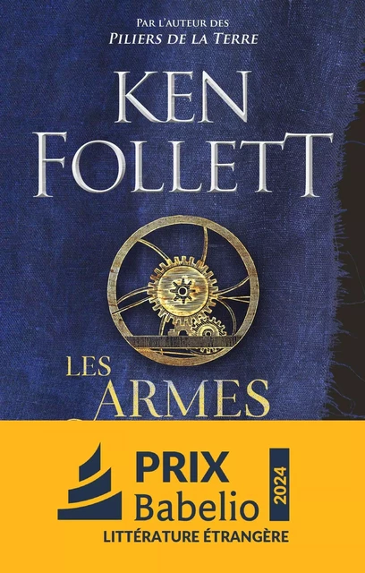 Les Armes de la lumière - Ken Follett - Groupe Robert Laffont