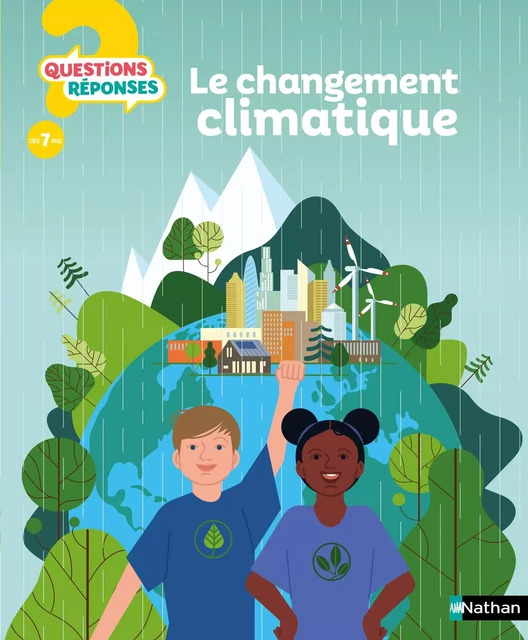 Le changement climatique - Dès 7 ans - Mathieu Hirtzig, David Wilgenbus, Mathilde Tricoire - Nathan