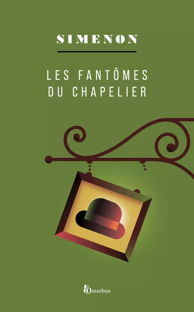 Les fantômes du chapelier - Georges Simenon - Place des éditeurs