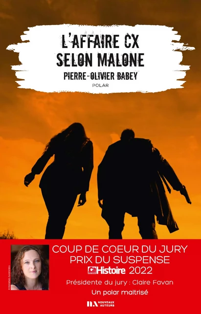 L'affaire CX selon Malone - Coup de coeur du Jury Prix du Suspense Psychologique 2022 - Pierre-Olivier Babey - Editions Prisma