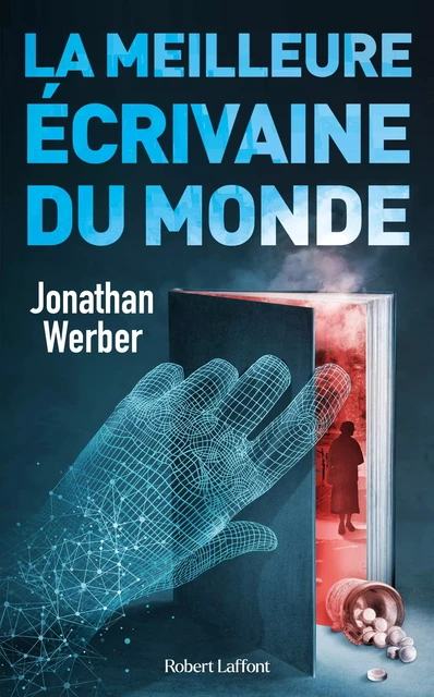 La Meilleure écrivaine du monde - Jonathan Werber - Groupe Robert Laffont