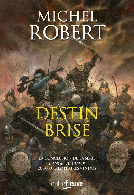 Destin Brisé - L'Ange du Chaos Tome 10 - Michel Robert - Univers Poche