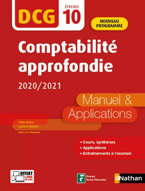 Comptabilité approfondie 2020/2021 - DCG Epreuve 10 - Manuel et applications (Epub 3RF) - 2020 - Odile Barbe, Laurent Didelot, Jean-Luc Siegwart - Nathan