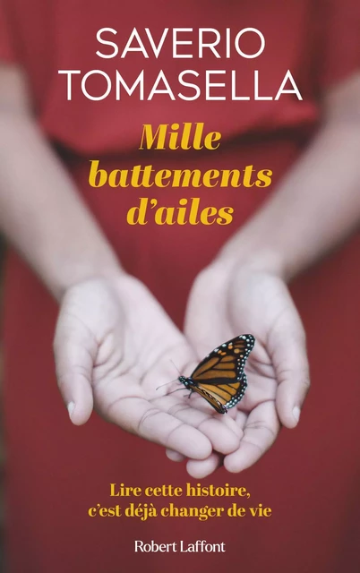 Mille battements d'ailes - Saverio Tomasella - Groupe Robert Laffont