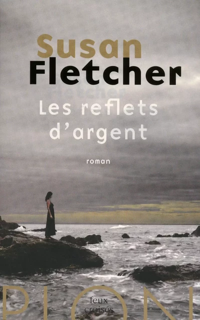 Les reflets d'argent - Susan Fletcher - Place des éditeurs