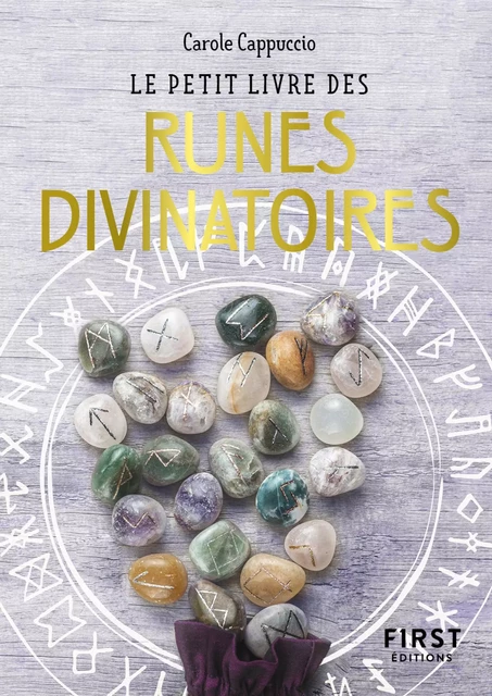 Le Petit livre des runes divinatoires - Carole Cappuccio - edi8