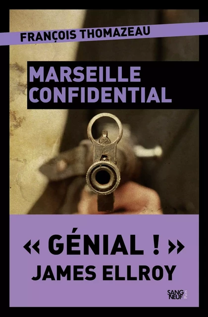 Marseille confidential - François Thomazeau - Place des éditeurs