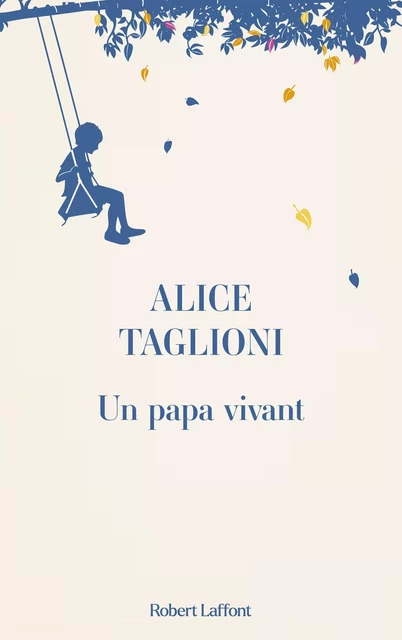 Un papa vivant - Alice Taglioni - Groupe Robert Laffont