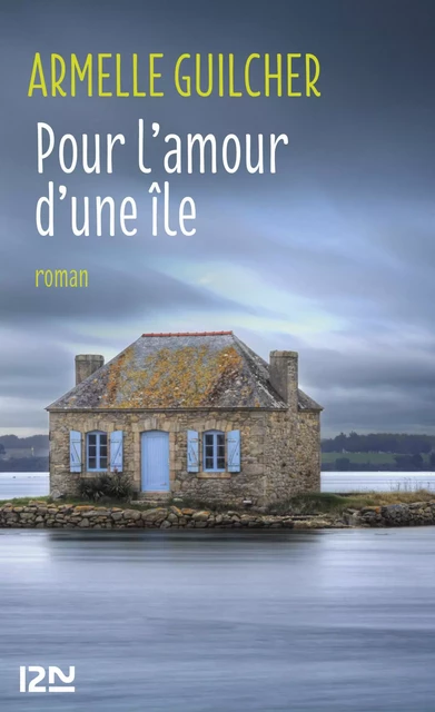 Pour l'amour d'une île - Armelle Guilcher - Univers Poche