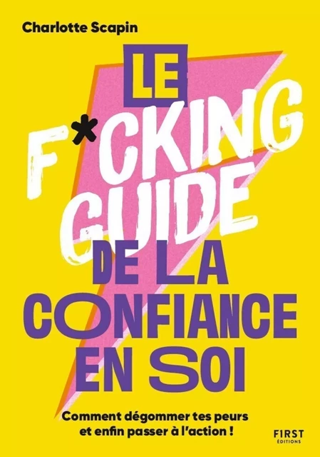 Le f*cking guide la confiance en soi - Charlotte Scapin - edi8